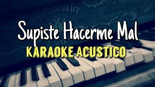 Supiste Hacerme Mal  La Trakalosa De Monterrey  Karaoke Acústico Piano  Leo Mart [upl. by Nydnarb]