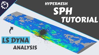 Hypermesh LS Dyna Analysis SPH Tutorial [upl. by Suiluj]