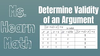 Logic Part 13 Truth Tables to Determine if Argument is Valid or Invalid [upl. by Ellerd749]