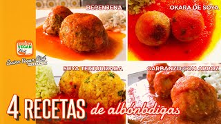 4 recetas de albóndigas  Cocina Vegan Fácil [upl. by Atalie810]