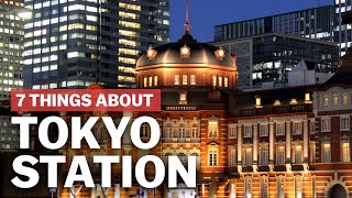 7 Things to know about Tokyo Station  japanguidecom [upl. by Annaohj]