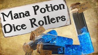 How to Make Mana Potion Dice Rollers [upl. by Swaine]