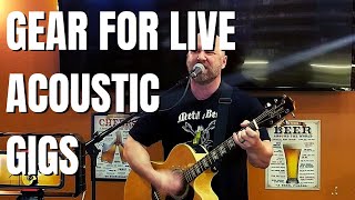 Music Gear Needed for Playing Live Acoustic Gigs [upl. by Tartaglia]