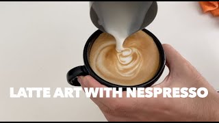 Cappuccino Latte Art with Nespresso  Tutorial [upl. by Acissev]