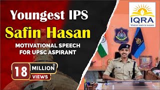 Youngest IPS Safin HasanAVADH OJHA SIR  IQRA IAS PUNEBEST MOTIVATIONAL SPEECH FOR UPSC ASPIRANT [upl. by Ottilie]