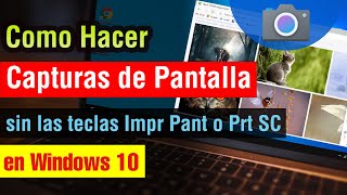 Como hacer Captura de Pantalla en Windows 10 sin impr pant en pc o laptop 2025 [upl. by Heathcote]