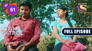 A Weak Foundation  Crime Patrol 20  Ep 61  Full Episode  30 May 2022 [upl. by Yennep]