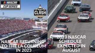 NASCAR Returning To The LA Coliseum In 2023  2023 NASCAR Schedule Expected In August [upl. by Steffen]