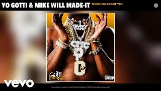 Yo Gotti Mike WiLL MadeIt  Thinking About You Audio [upl. by Acemat]