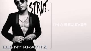 Lenny Kravitz  Im A Believer Official Audio [upl. by Olinad]