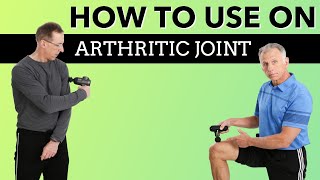 How to Use a Massage Gun On An Arthritic Joint [upl. by Luce]