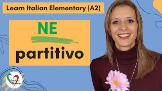 9 Learn Italian Elementary A2 Il quotnequot partitivo [upl. by Notnats543]