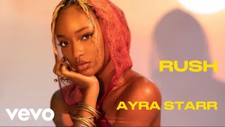 Ayra Starr  Rush Official Video Edit [upl. by Nanaj]