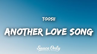 Toosii  Another Love Song Lyrics [upl. by Theis]