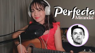 Perfecta  Miranda  Cover x Brissa López [upl. by Rede941]