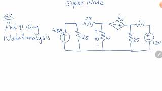 Super node 1طريقة تحليل العقد المتقدمة [upl. by Holle]