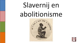 7 Slavernij en abolitionisme [upl. by Nnylarac467]