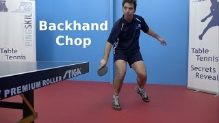 Backhand Chop  PingSkills  Table Tennis [upl. by Batista557]