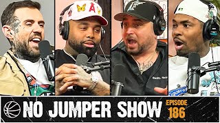 The No Jumper Show Ep 186 [upl. by Hamachi449]