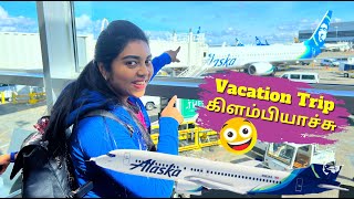 Californiaக்கு ஒரு Fun Family Vacation  ஆரம்பிக்கலாமா  Los Angeles Flight  USA Tamil Travel VLOG [upl. by Isman]