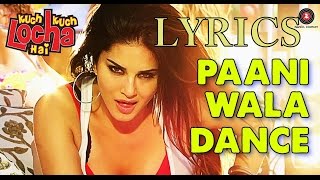 Paani Wala Dance OFFICIAL Music Video  Sunny Leone amp Neha Kakkar  LYRICS [upl. by Nemra]