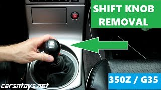 G35  350Z  Shift Knob Removal [upl. by Taggart]