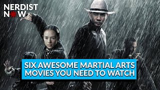 6 Awesome Martial Arts Movies You Need to Watch Nerdist Now [upl. by Jegar]