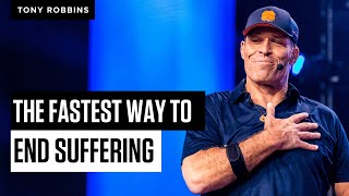 The Fastest Way to End Suffering  Tony Robbins [upl. by Richella]