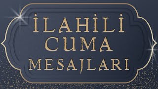 Cuma Mesajları İlahili [upl. by Eiuqnimod]