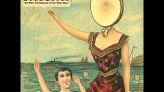 Neutral Milk Hotel  Untitled [upl. by Salter]