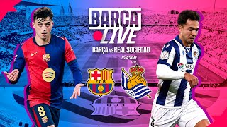 🔴 BARÇA LIVE  FC BARCELONA vs REAL SOCIEDAD  LA LIGA 2425 ⚽ [upl. by Livy159]