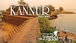 Kannur  Kerala Travel Guide  Travel Videos  Tourist Places  Travel Vlogs  Tour Information [upl. by Aynosal]