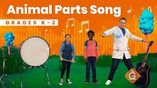 The Animal Parts SONG  Science for Kids  Grades K2 [upl. by Nahs]