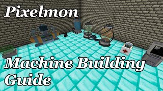 Pixelmon Machine Building Guide for Beginners [upl. by Lramaj]