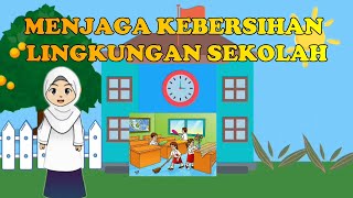 Menjaga Kebersihan Lingkungan Sekolah [upl. by Rustice]