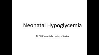 Neonatal Hypoglycemia [upl. by Cchaddie]