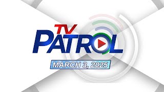 TV Patrol Livestream  March 3 2025 Full Episode Replay [upl. by Kcirrek]