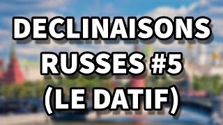 Les déclinaisons russes le datif cours n°5 [upl. by Ainud715]