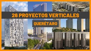 26 GRANDES PROYECTOS QUERÉTARO Rascacielos en construcción [upl. by Sams]