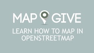 Learn How To Map in OpenStreetMap [upl. by Aled]