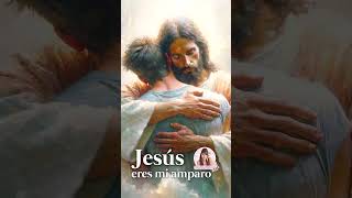 Jesús eres mi amparo [upl. by Leonor]