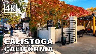 4K Calistoga  Napa Valley California  Walking Tour [upl. by Aniraz758]