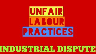 Part6 Industrial Dispute Labour Law Unfair practices LLB CS EXECUTIVE [upl. by Atirec597]