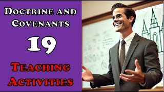 Doctrine amp Covenants 19 Teaching Activities [upl. by Zeuqram]