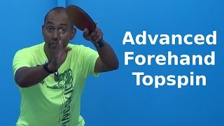 Advanced Forehand Topspin Loop  Table Tennis  PingSkills [upl. by Arden104]