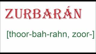 How To Pronounce Zurbarán [upl. by Ianej985]