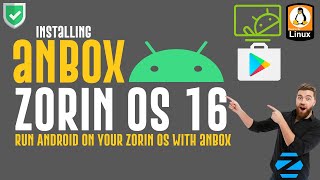 How to Install Anbox on Zorin OS 16  Zorin OS 16 Linux Anbox  Android on Linux  Android on Zorin [upl. by Alic]