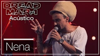 Dread Mar I  Nena Acústico [upl. by Cherlyn]