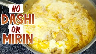 Oyakodon Recipe Without Mirin or Dashi 親子丼  Japanese Chicken and Egg Rice Bowl [upl. by Fokos]