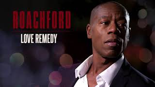 Roachford  Love Remedy Official Audio [upl. by Hamo898]